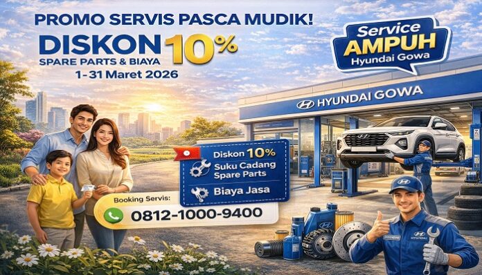 Hyundai Gowa Pasca Mudik Hyundai Gowa