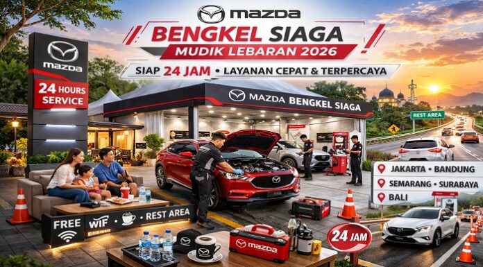 Mazda Siapkan Bengkel Siaga Temani Perjalanan Mudik Lebaran Mazda
